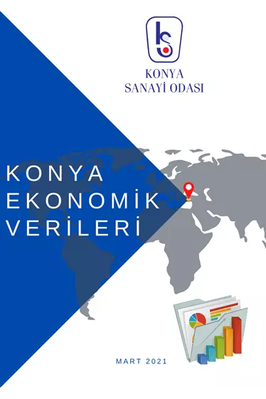 Konya Ekonomik Veriler - Mart 2021