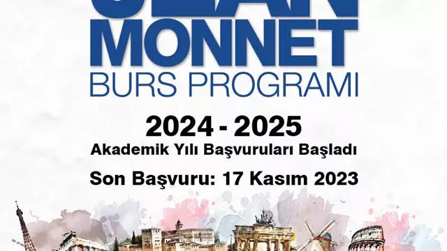 2024-2025 Akademik Yılı Jean Monnet Burs Programı Başvuruları Başladı