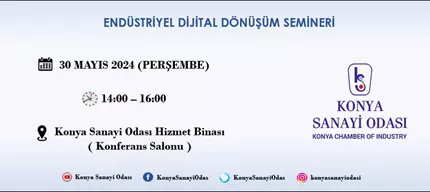 ENDÜSTRİYEL DİJİTAL DÖNÜŞÜM SEMİNERİ