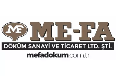 ME-FA DÖKÜM SANAYI VE TICARET LIMITED SIRKETI