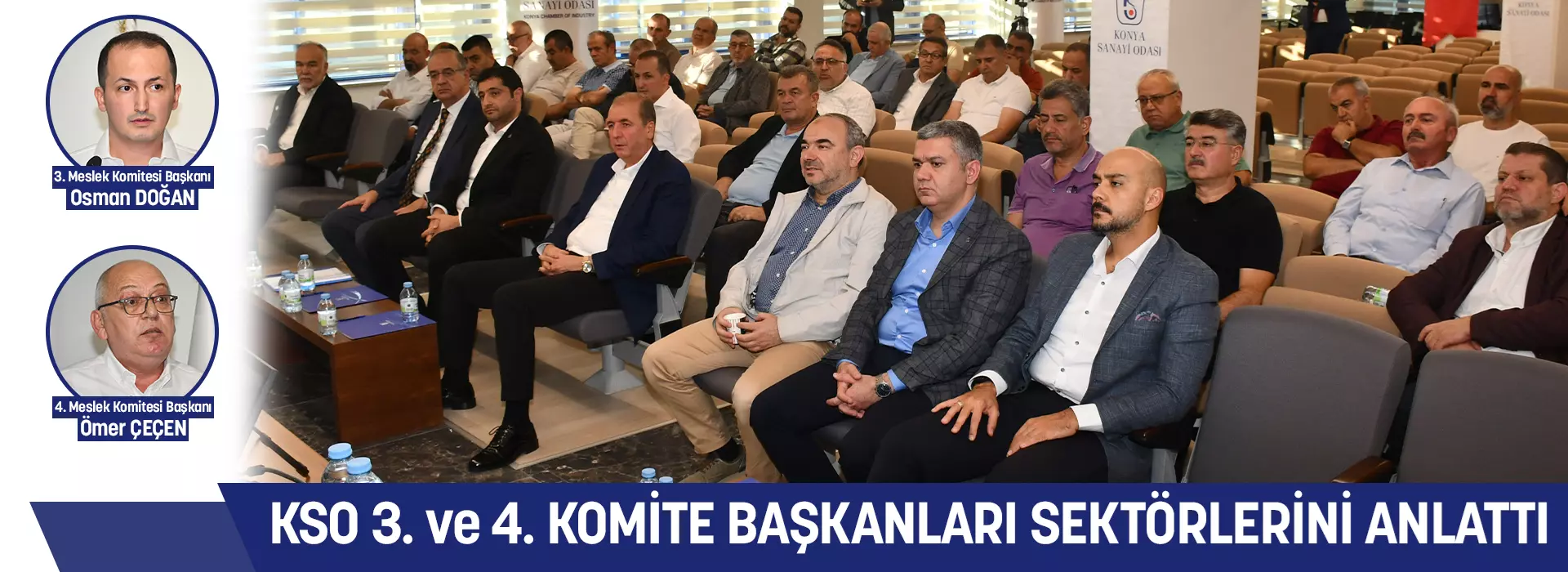 KSO, 3. VE 4. KOMİTE BAŞKANLARI SEKTÖRLERİNİ ANLATTI