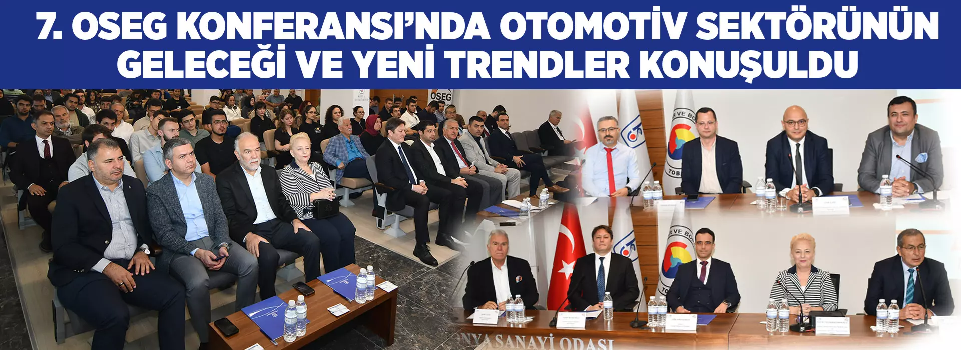 7. OSEG KONFERANSI’NDA OTOMOTİV SEKTÖRÜNÜN GELECEĞİ VE YENİ TRENDLER KONUŞULDU