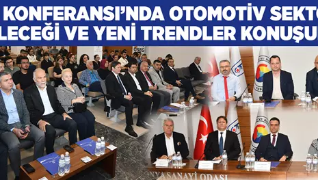 7. OSEG KONFERANSI’NDA OTOMOTİV SEKTÖRÜNÜN GELECEĞİ VE YENİ TRENDLER KONUŞULDU