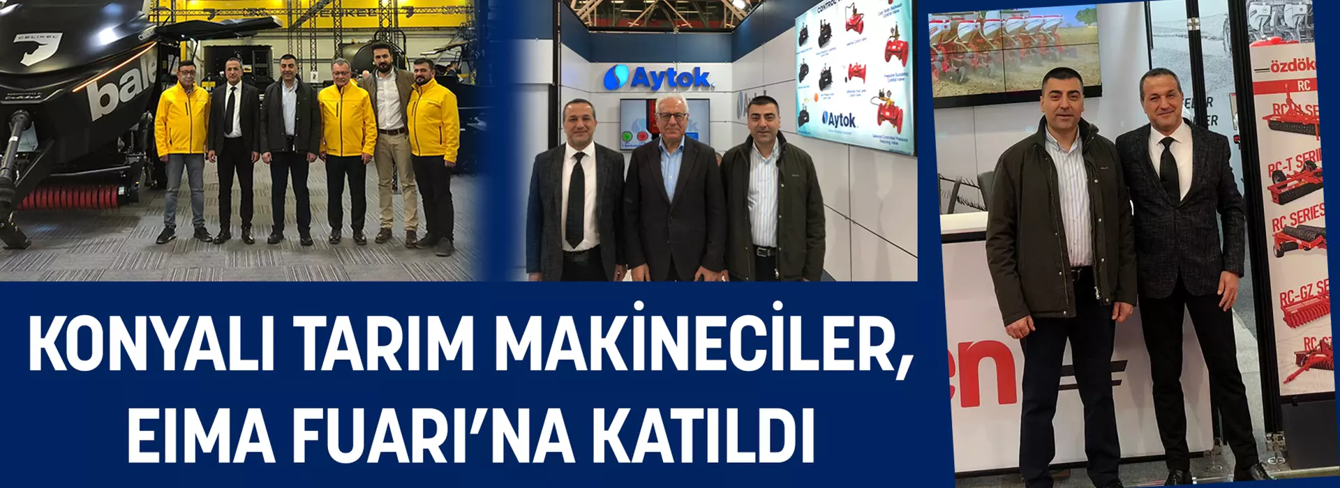 KONYALI TARIM MAKİNECİLER, EIMA FUARI’NA KATILDI