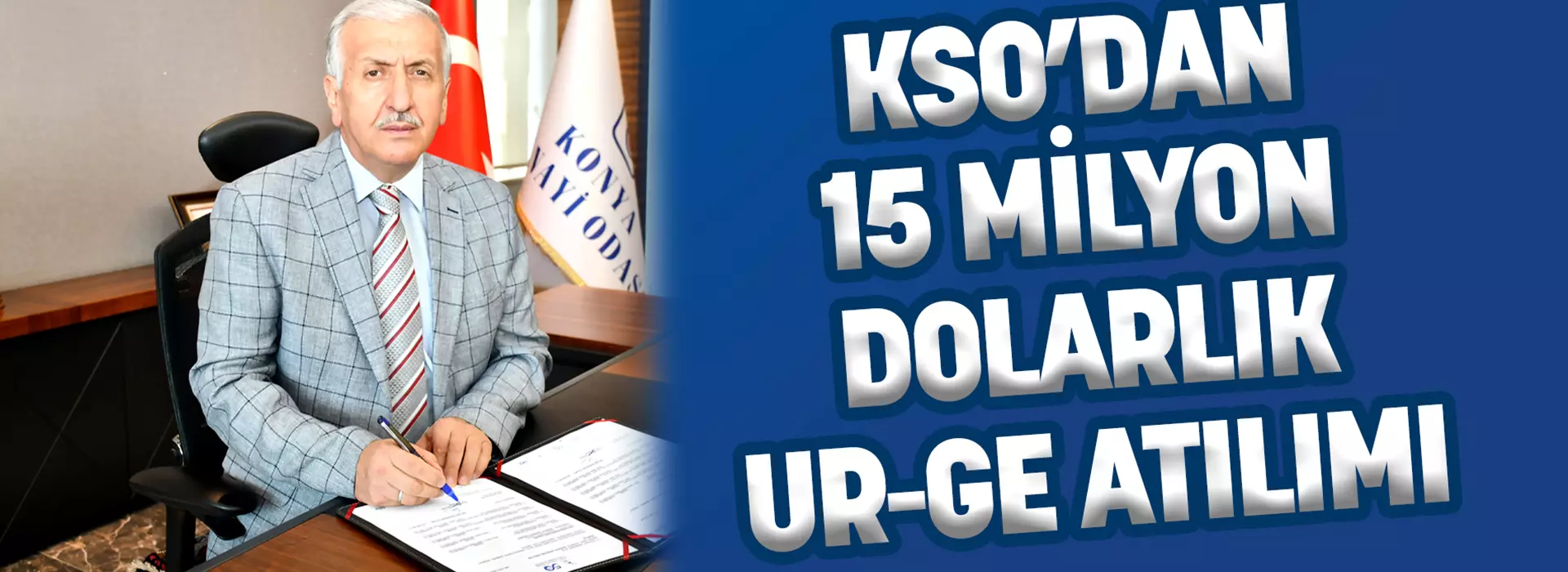 KSO’DAN 15 MİLYON DOLARLIK UR-GE ATILIMI