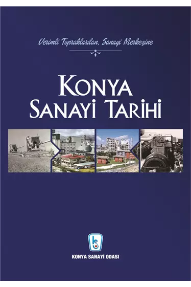 40. Yıl Özel Konya Sanayi Tarihi