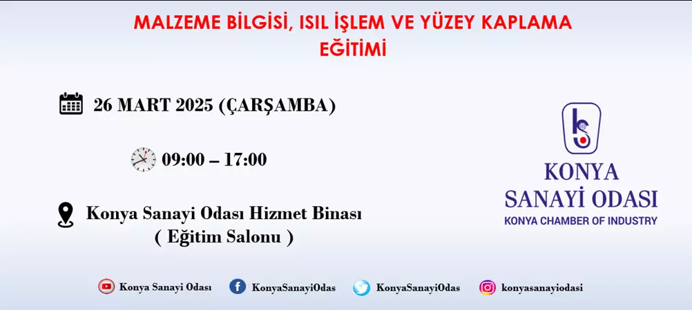 MALZEME BİLGİSİ, ISIL İŞLEM VE YÜZEY KAPLAMA EĞİTİMİ