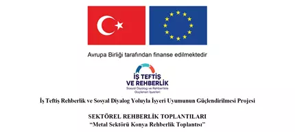 METAL SEKTÖRÜ KONYA REHBERLİK TOPLANTISI