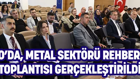 KSO’DA, METAL SEKTÖRÜ REHBERLİK TOPLANTISI GERÇEKLEŞTİRİLDİ