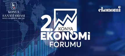 2. KONYA EKONOMİ FORUMU