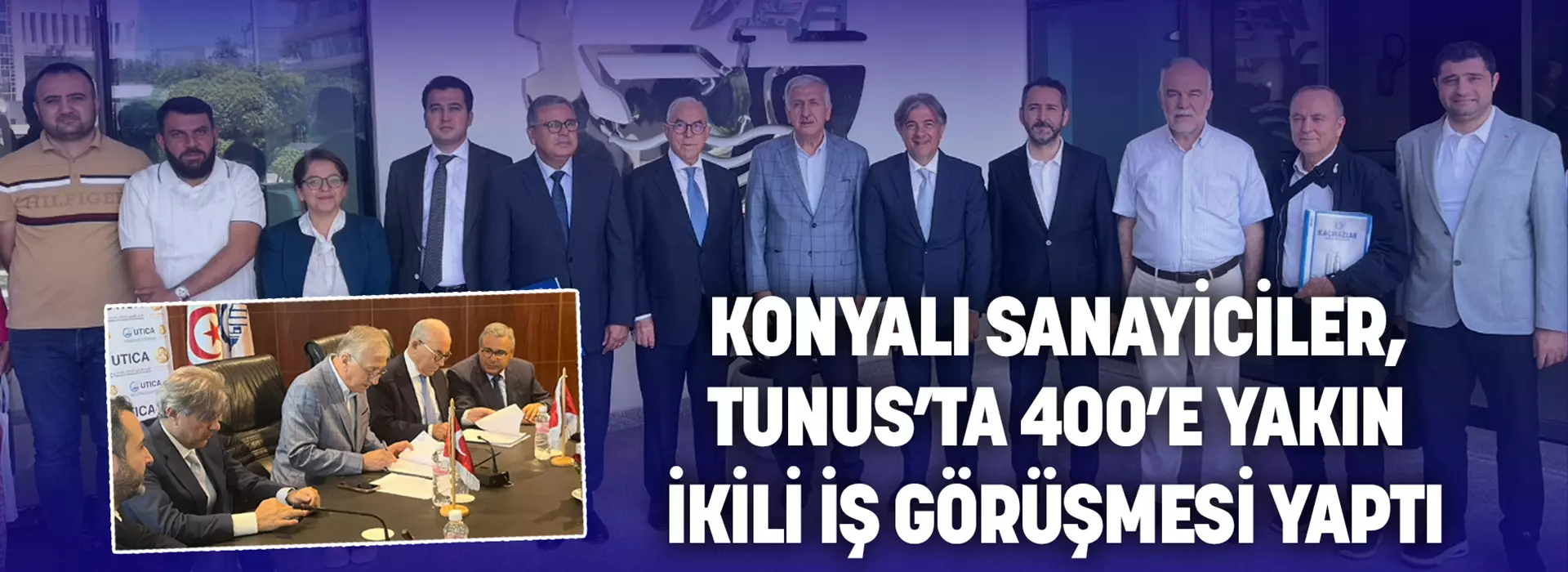 KONYALI SANAYİCİLER, TUNUS’TA 400’E YAKIN İKİLİ İŞ GÖRÜŞMESİ YAPTI