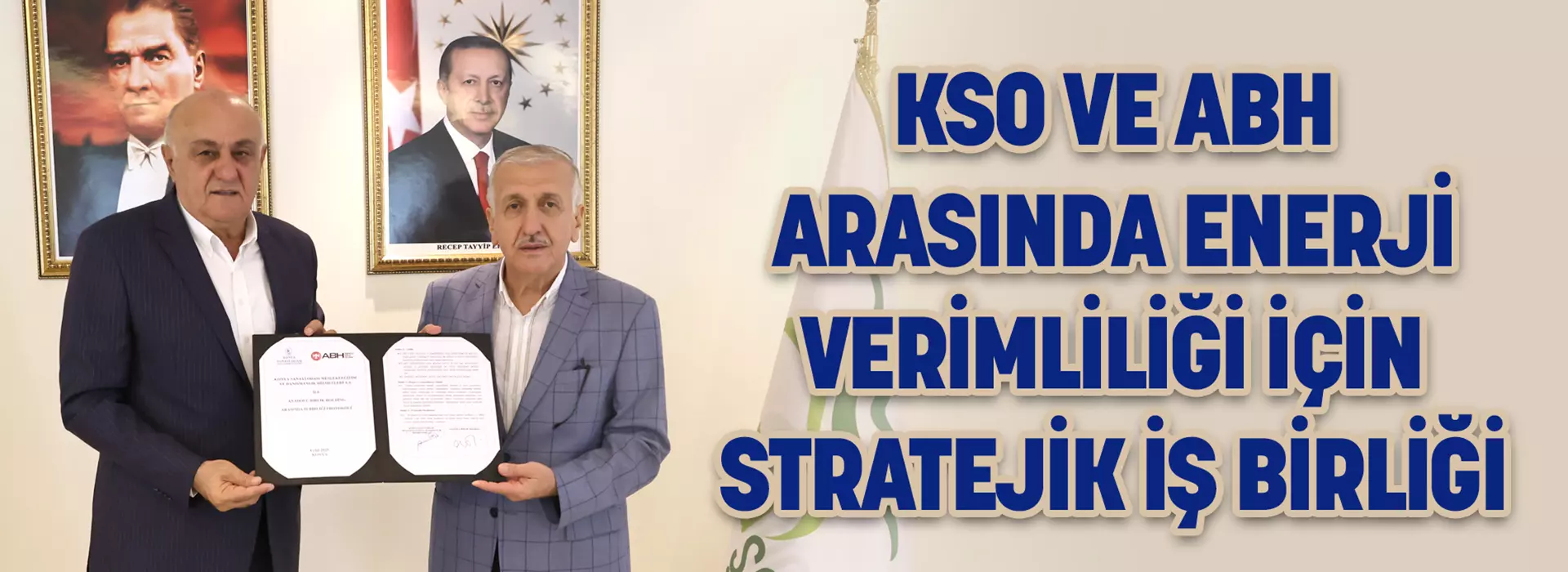 KSO VE ABH ARASINDA ENERJİ VERİMLİLİĞİ İÇİN STRATEJİK İŞ BİRLİĞİ