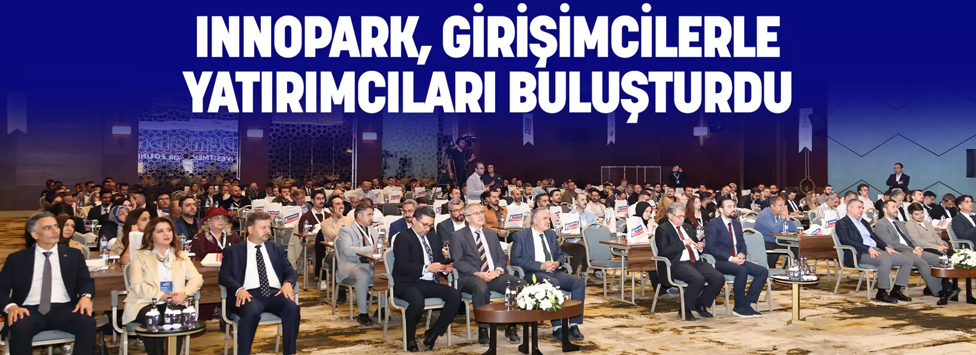 INNOPARK, GİRİŞİMCİLERLE YATIRIMCILARI BULUŞTURDU