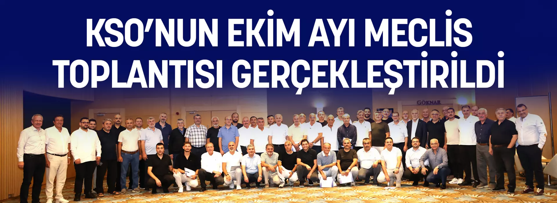 KSO’NUN EKİM AYI MECLİS TOPLANTISI GERÇEKLEŞTİRİLDİ