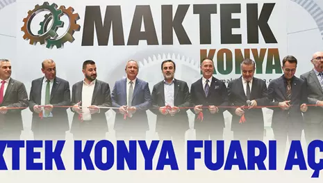 MAKTEK KONYA FUARI AÇILDI