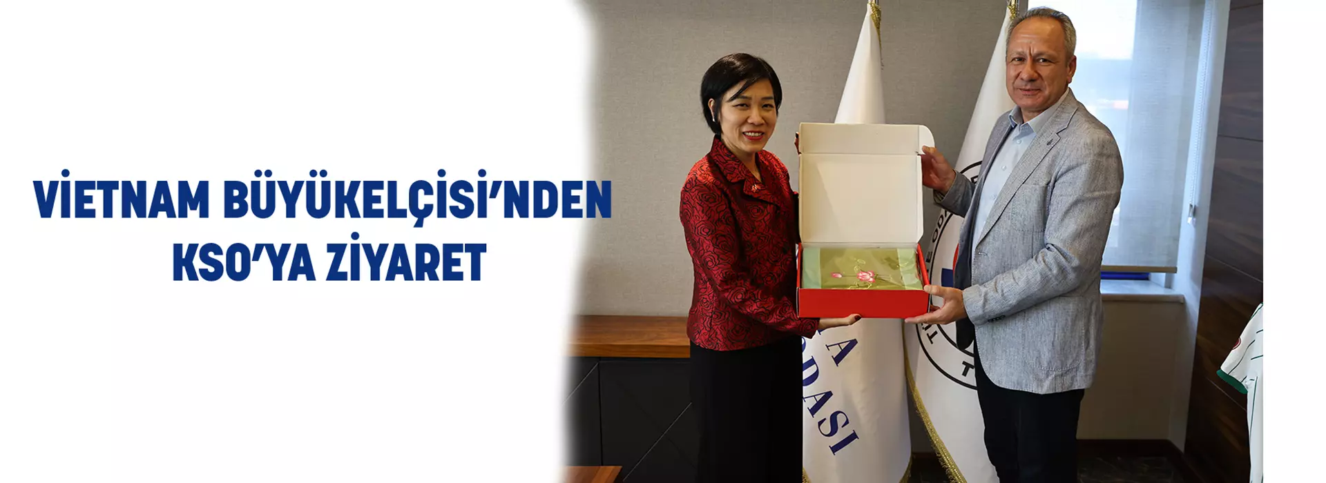 VİETNAM BÜYÜKELÇİSİ’NDEN KSO’YA ZİYARET
