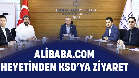 ALİBABA.COM HEYETİNDEN KSO’YA ZİYARET