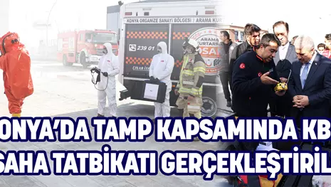 KONYA’DA TAMP KAPSAMINDA KBRN SAHA TATBİKATI GERÇEKLEŞTİRİLDİ