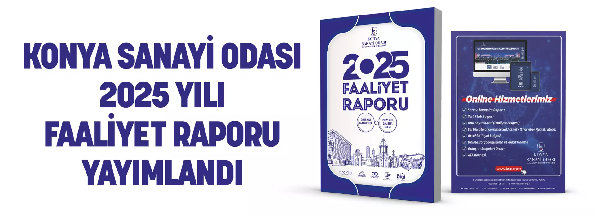KONYA SANAYİ ODASI 2025 YILI FAALİYET RAPORU YAYIMLANDI