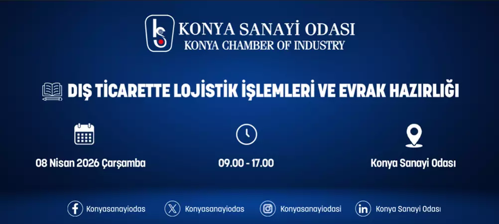 DIŞ TİCARETTE LOJİSTİK İŞLEMLERİ VE EVRAK HAZIRLIĞI