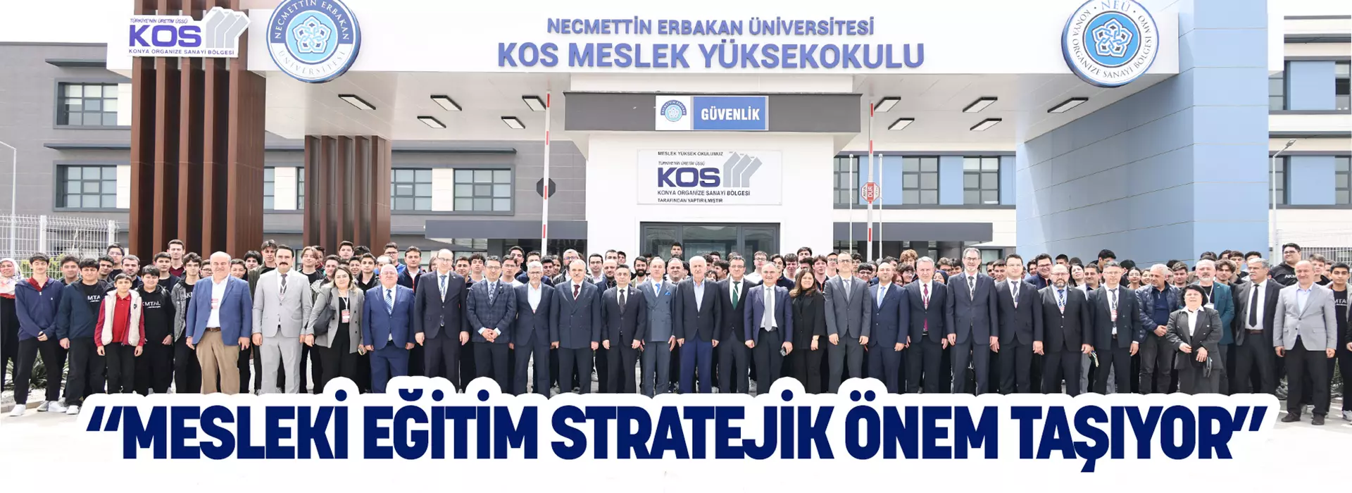“MESLEKİ EĞİTİM STRATEJİK ÖNEM TAŞIYOR”