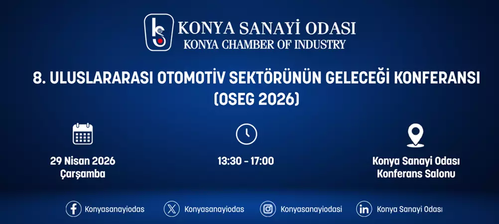 8. ULUSLARARASI OTOMOTİV SEKTÖRÜNÜN GELECEĞİ KONFERANSI (OSEG 2026)