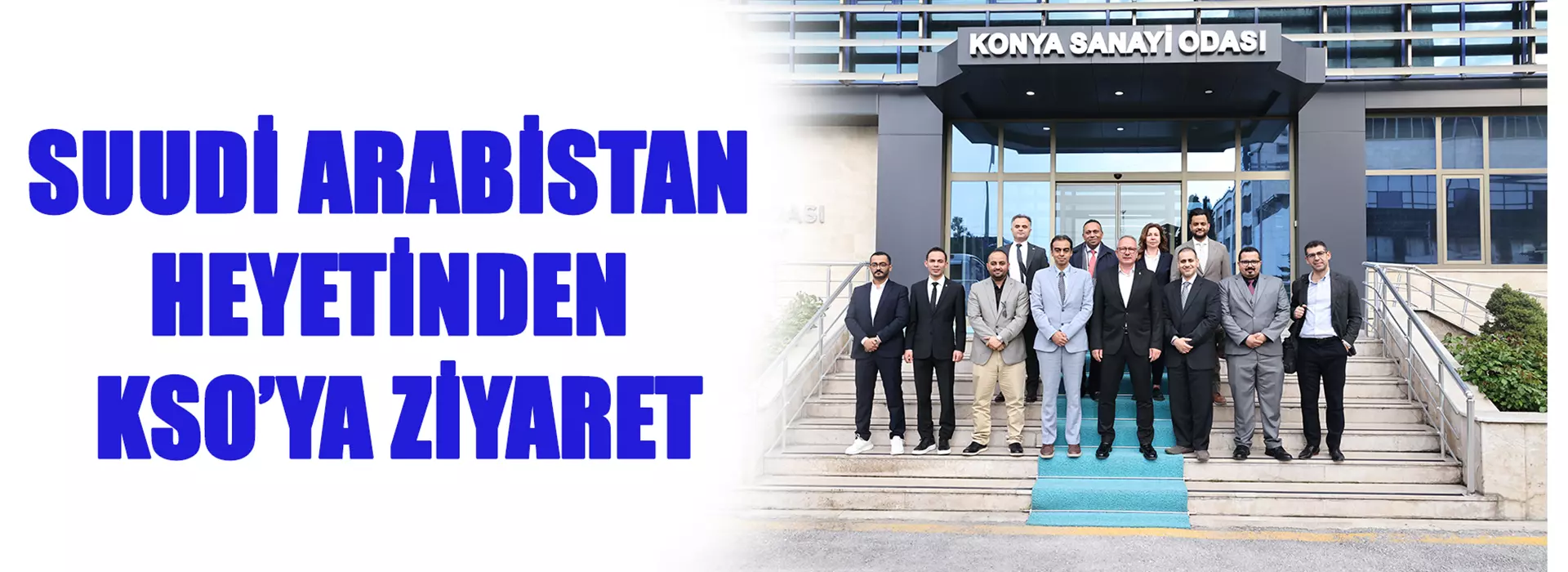 SUUDİ ARABİSTAN HEYETİNDEN KSO’YA ZİYARET