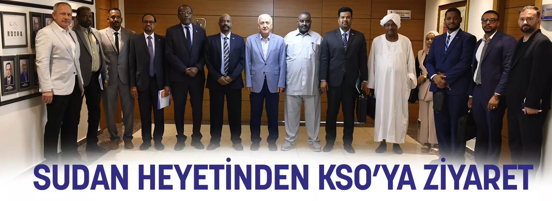 SUDAN HEYETİNDEN KSO’YA ZİYARET