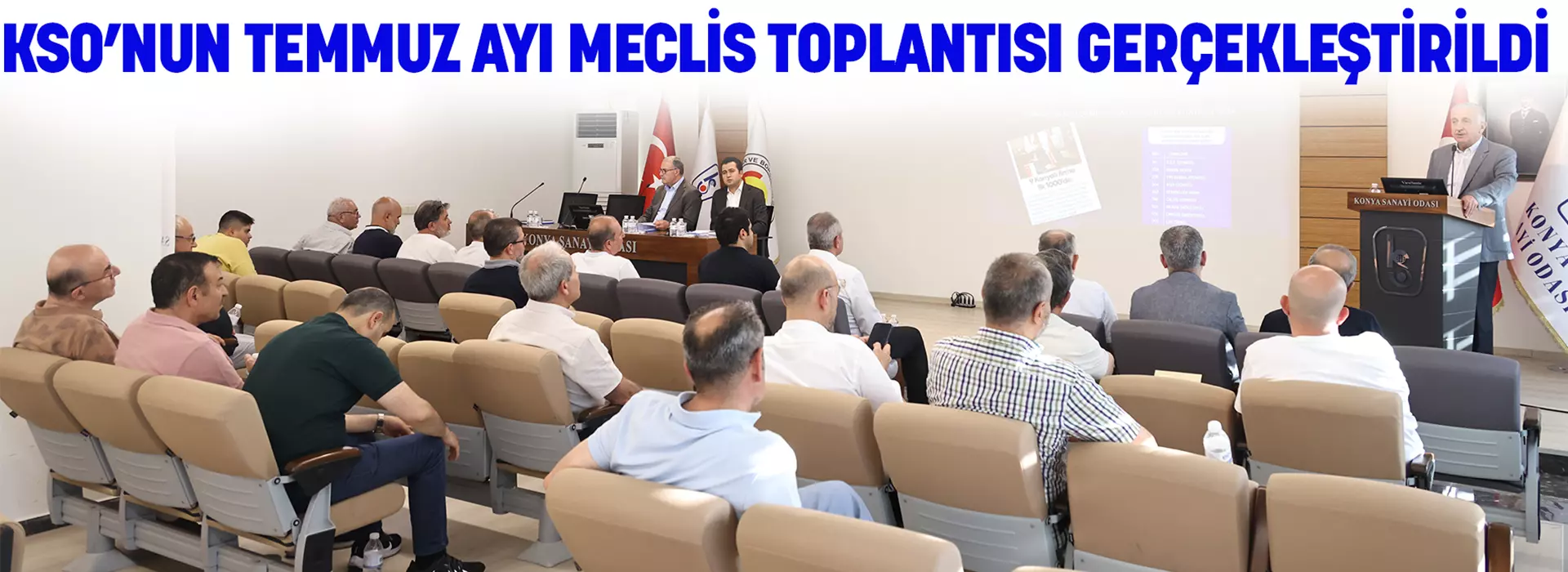 KSO'NUN TEMMUZ AYI MECLİS TOPLANTISI GERÇEKLEŞTİRİLDİ