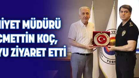 EMNİYET MÜDÜRÜ KOÇ, KSO’YU ZİYARET ETTİ