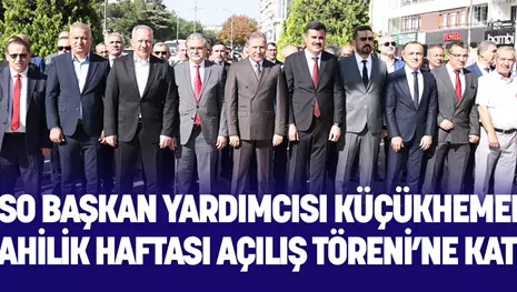 KSO BAŞKAN YARDIMCISI KÜÇÜKHEMEK, 39. AHİLİK HAFTASI AÇILIŞ TÖRENİNE KATILDI