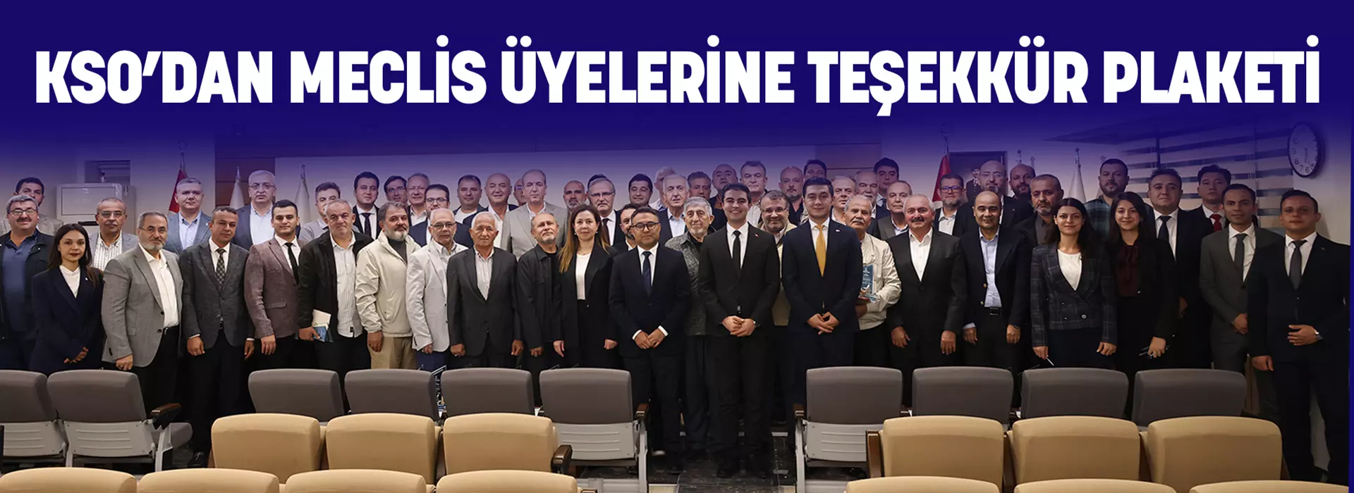 KSO’DAN MECLİS ÜYELERİNE TEŞEKKÜR PLAKETİ