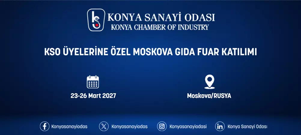 KSO ÜYELERİNE ÖZEL MOSKOVA GIDA FUARI KATILIM PAKETİ