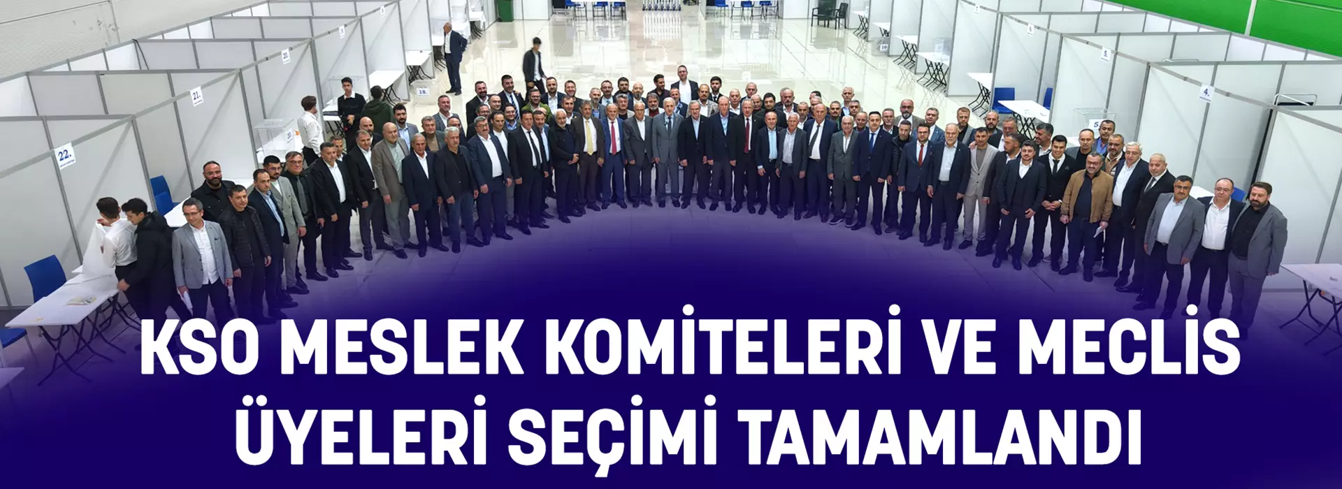 KSO MESLEK KOMİTELERİ VE MECLİS ÜYELERİ SEÇİMİ TAMAMLANDI